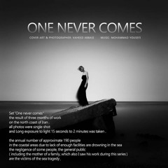 One Never Comes