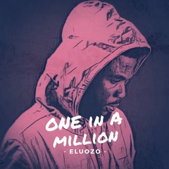 Eluozo - One In A Million
