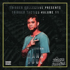 Trigger Tactics Volume 11 ft. MANA SOUL [HOUSE]
