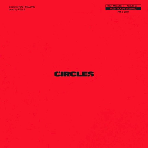 Post Malone Circles Fells Remix By Fells Free Download On Toneden