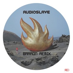 Audioslave - Like A Stone (Barron Remix) [Preview]