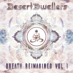 Desert Dwellers Breath Reimagined Teaser Mix [Desert Trax]