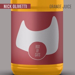 Nick Olivetti - Orange Juice (BOC083)