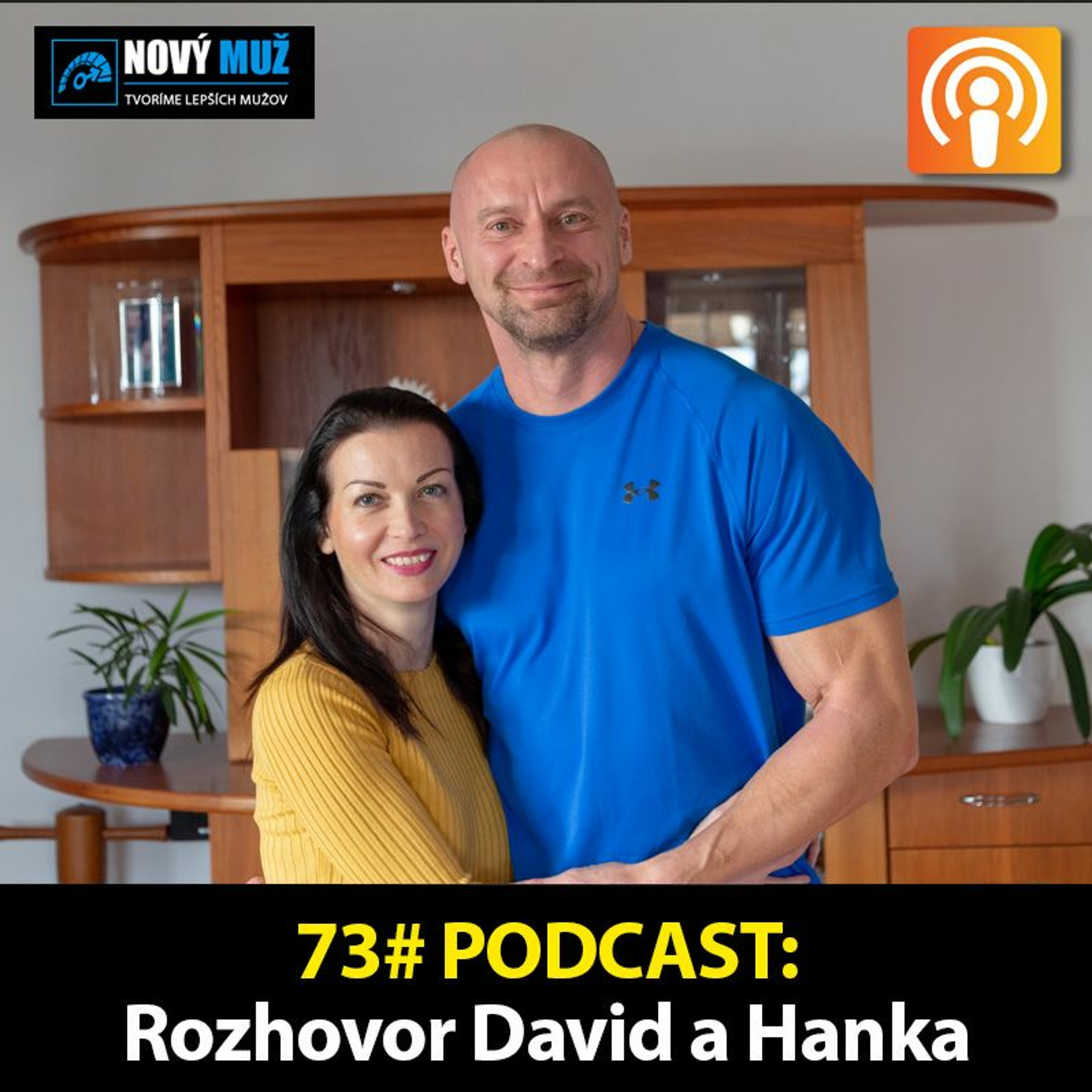 73# PODCAST - Rozhovor David a Hanka - Tajomstvá šťastného vzťahu