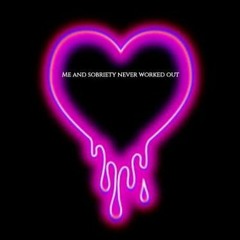 Me and Sobriety Never Worked out. (ft. Stroke/ prod capsctrl)