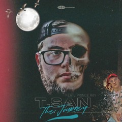 TSAN - The Journey ft. Prince Ray