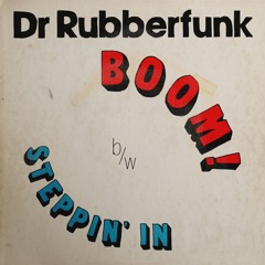 Dr Rubberfunk - 'My Life At 45 - Pt4' - Out Now!