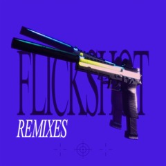 Flickshot Ft. Charita Utami (Ruskill Remix)