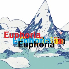 Euphoria Ft. Apathxtic