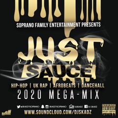 #JustSauce2020Megamix | (Hip-Hop x UK Rap x Afrobeats x Dancehall)by @SkadzySoprano