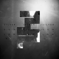 Silver Sun Low