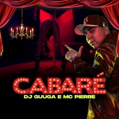 DJ GUUGA E MC PIERRE = CABERÉ ((DJGUUGA))