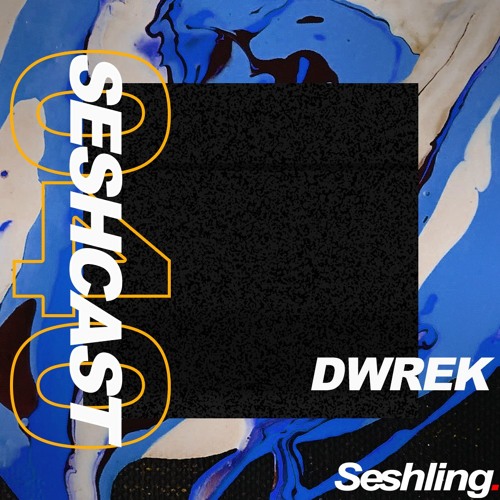SESHCAST 040: DWREK