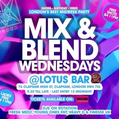 DJ Shanz London Live @ Mix & Blend Wednesdays (Lotus Bar)