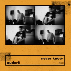 Auderê - Never Know
