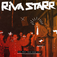 SNATCH146 01. The Yeah Yeah Dub (Original Mix) - Riva Starr feat. Mikey V (SNIP)