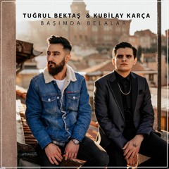 Feat Kubilay Karça - Başımda Belalar