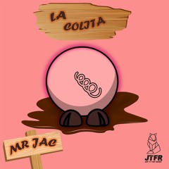 Mr Jac - La Colita [OUT NOW SPOTIFY]
