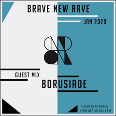 BNR Guest Mix: BORUSIADE