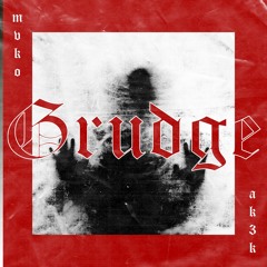 Grudge (feat. AK3K) PROD. Fallen