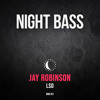 Jay Robinson - LSD Jay Robinson - LSD