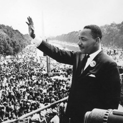 I Have a Dream (Dr. King, 1963)