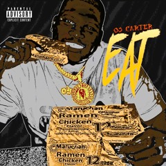 OJ Carter - Eat (Prod By @AceLex.65)