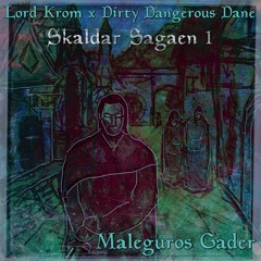 Skaldar Sagaen 1 - Maleguros Gader (Prod. DDD)