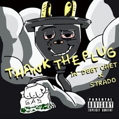 THANK THE PLUG FT. STRADO (PROD.DONNIE KATANA)