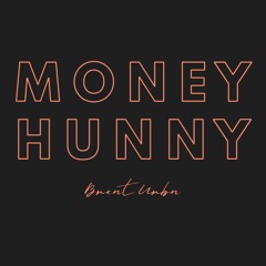 Money Hunny ft. Sean Swift (prod. Therdchild)