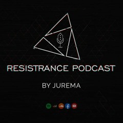 RESISTRANCE PODCAST #2 BY JUREMA