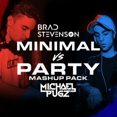 Michael Pugz & Brad Stevenson - Party Vs Minimal Pack