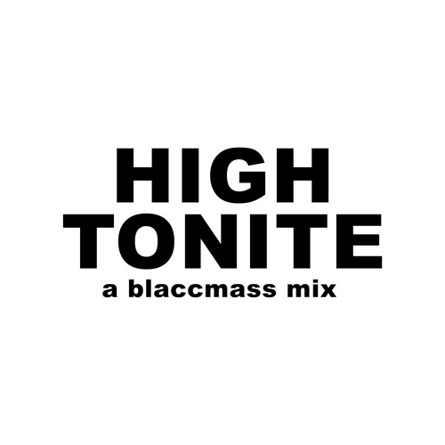 High Tonite (Blaccmass Remix)