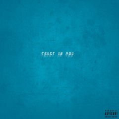 Trust in You