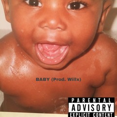 BABY (PROD. Willx)