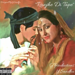 "Ranjhe Di Tape"| Slow Jams Mix | GTproductions X PrinceMxsic |