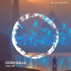 Ozan Gullu - Save Me | Free Download |