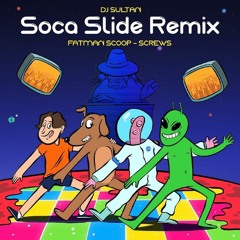 SocaSlide (Remix) feat Fat Man Scoop & Screws