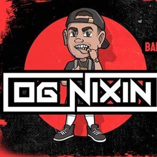 OG NIXIN MIX
