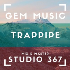 TrapPipe (Produced by GEM MUSIC)