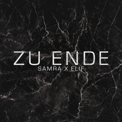 Nightcore | SAMRA X ELIF - ZU ENDE | Semper
