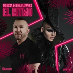 Moussa & Nina Flowers - El Ritmo (Original Mix)