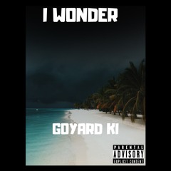 I Wonder (PROD BY ORLAVISH!)