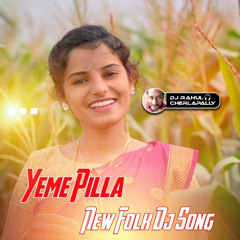 Yeme Pilla Latest Folk Song 2020 Congo Theenmaar Mix By Dj Rahul Cherlapally