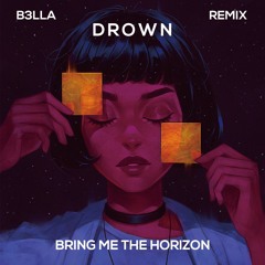Bring Me The Horizon - Drown (ruindkid Remix)