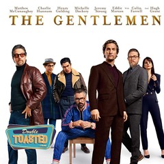 THE GENTLEMEN - Double Toasted Audio Review