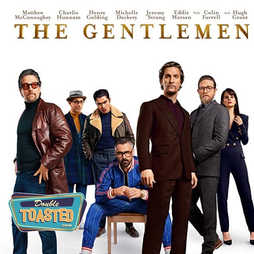 THE GENTLEMEN - Double Toasted Audio Review