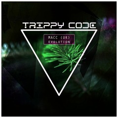 PREMIERE: MACC (UK) - Evolution (Original Mix) [Trippy Code]