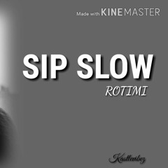 Rotimi - Sip Slow (Audio)(256kbps)
