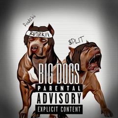 BIG DOGS - RUDZKII X ANA$TOS
